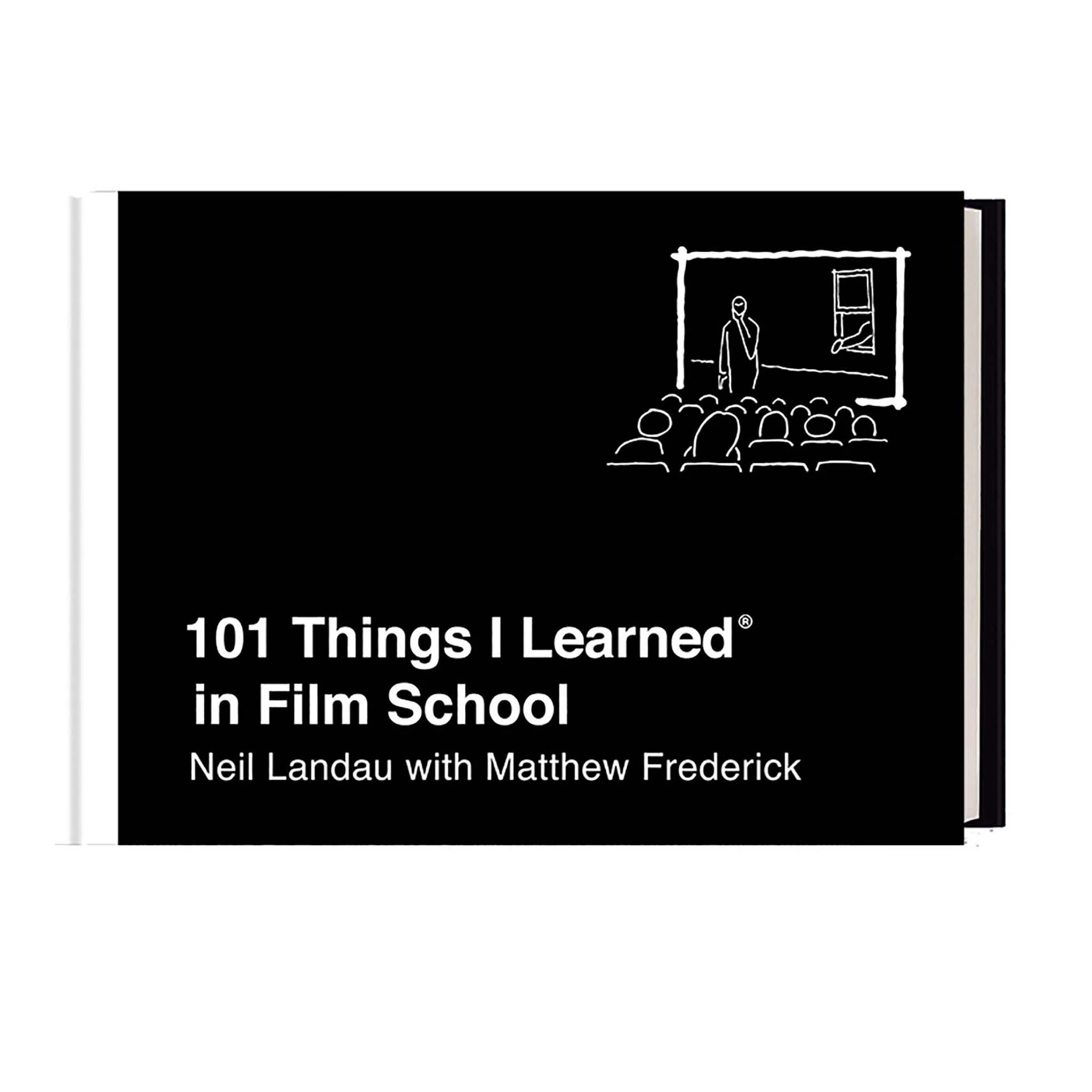 101 THINGS I LEARNED IN FILM SCHOOL