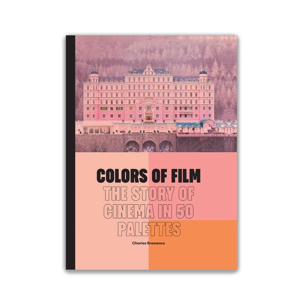 COLORS OF FILM: THE STORY OF CINEMA IN 50 PALETTES