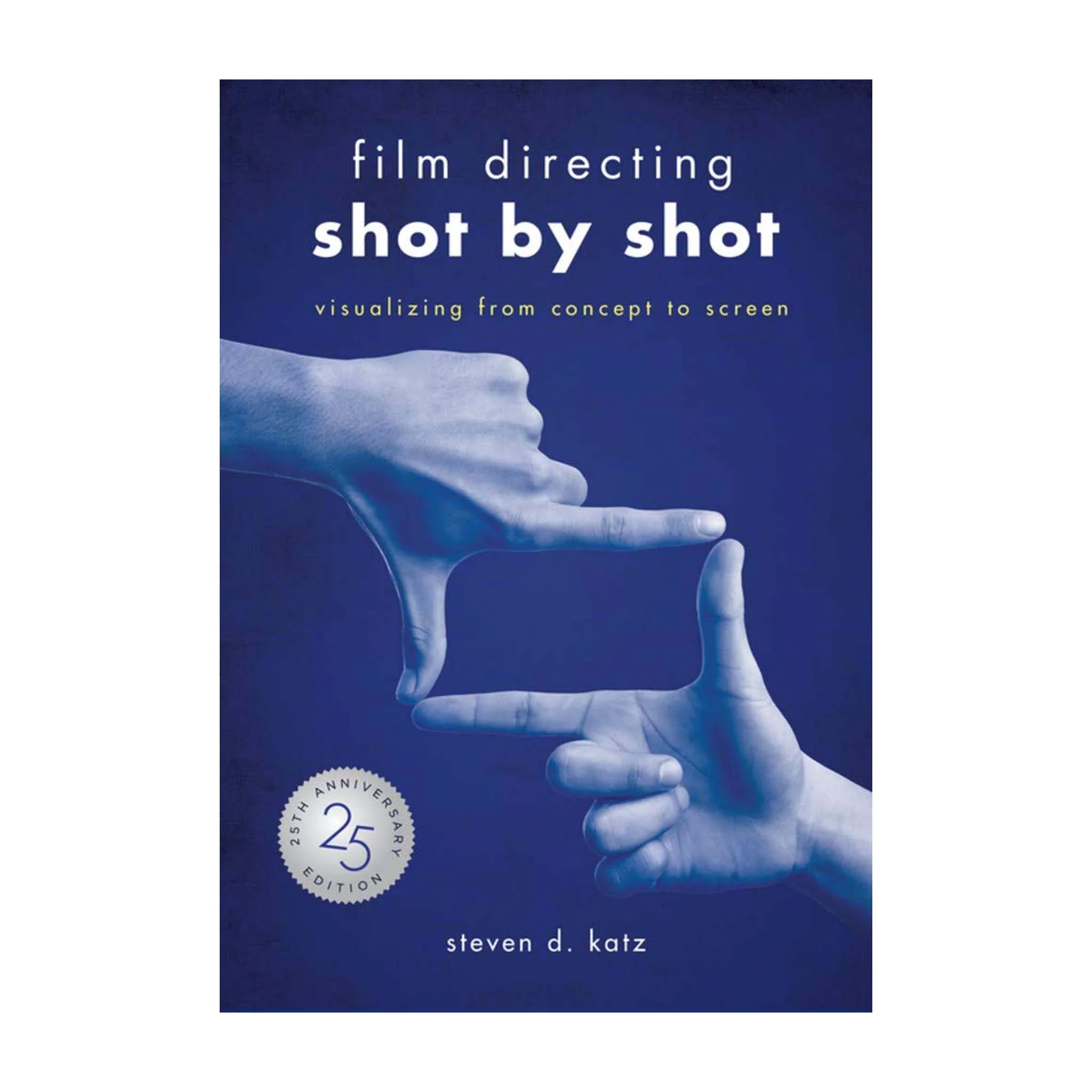 FILM DIRECTING: SHOT BY SHOT