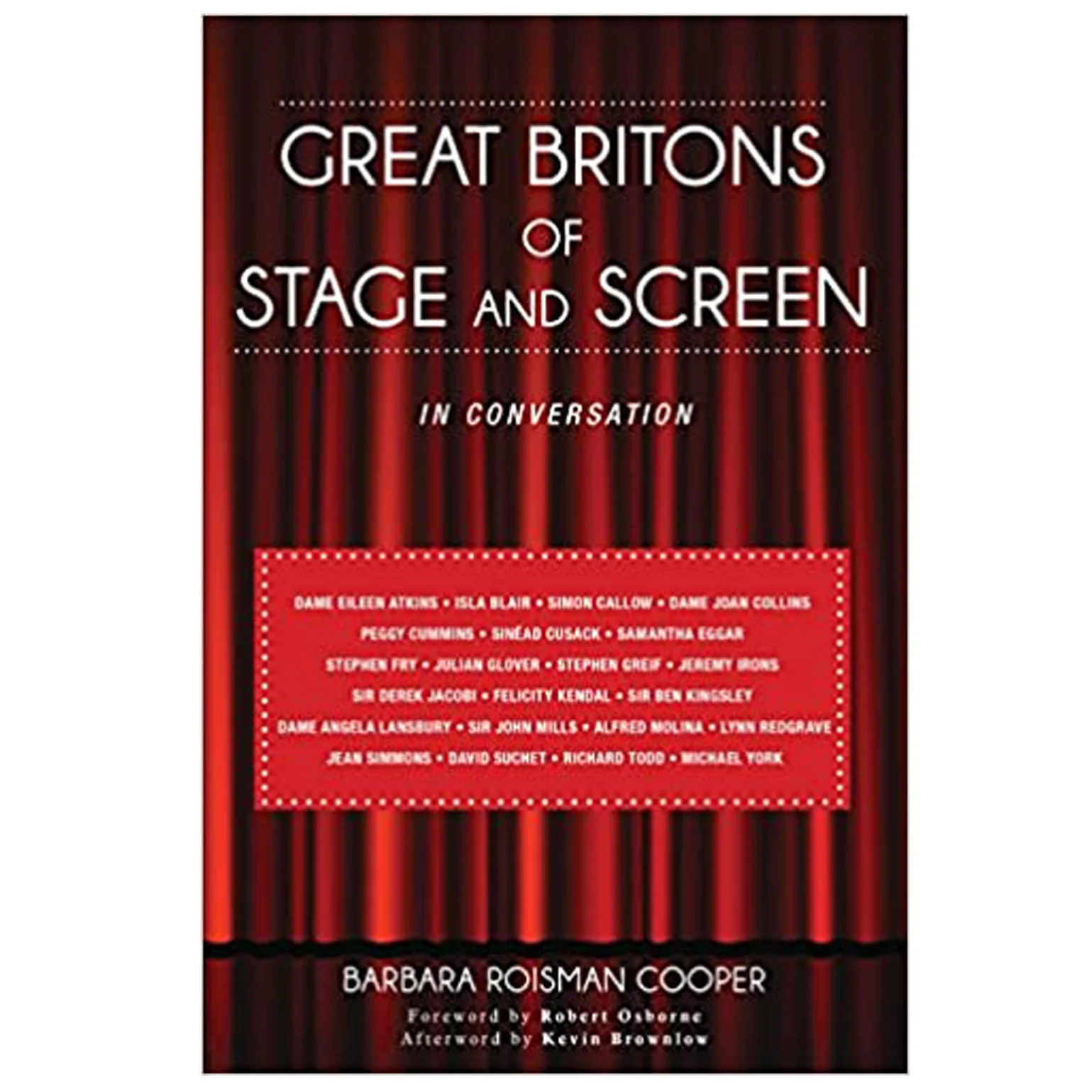 GREAT BRITONS OF STAGE AND SCREEN: IN CONVERSATION