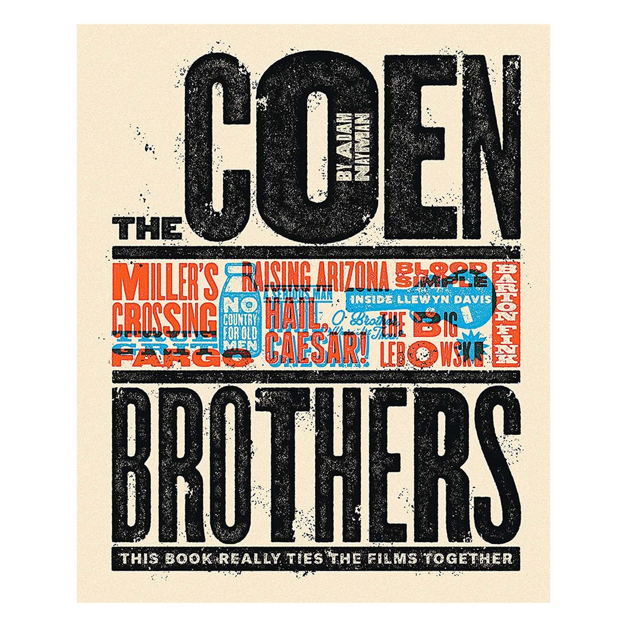 THE COEN BROTHERS: THIS BOOK REALLY TIES THE FILMS TOGETHER